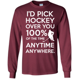 Id pick hockey over you Mens Long Sleeve T-shirt
