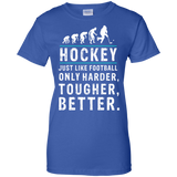 Hockey is better Ladies Cotton T-Shirt