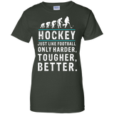 Hockey is better Ladies Cotton T-Shirt