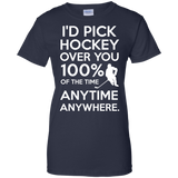 Id pick hockey over you Ladies Cotton T-Shirt