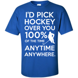 Id pick hockey over you Cotton T-Shirt