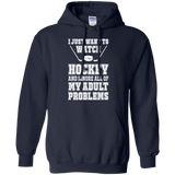 I just want to watch Hockey Pullover Hoodie 8 oz