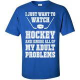 I just want to watch Hockey Cotton T-Shirt