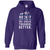 Hockey is better Pullover Hoodie 8 oz