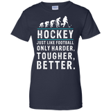 Hockey is better Ladies Cotton T-Shirt