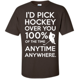 Id pick hockey over you Cotton T-Shirt