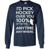 Id pick hockey over you Mens Long Sleeve T-shirt