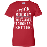 Hockey is better Ladies Cotton T-Shirt