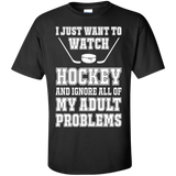 I just want to watch Hockey Cotton T-Shirt